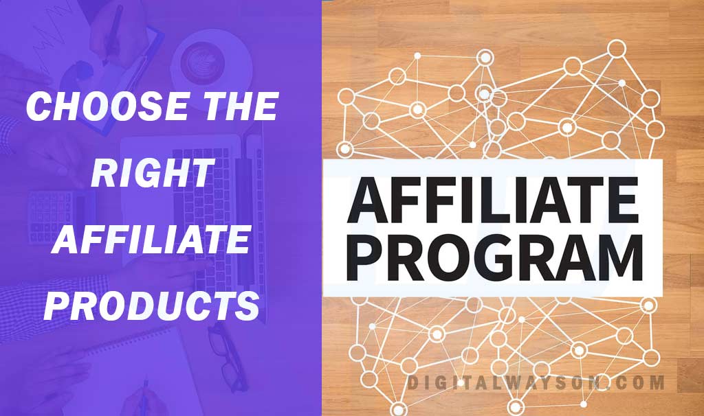 choose the right affiliate product